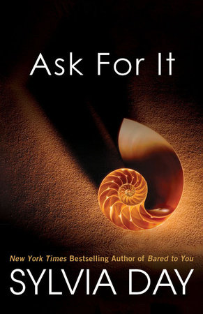 Ask For It by Sylvia Day