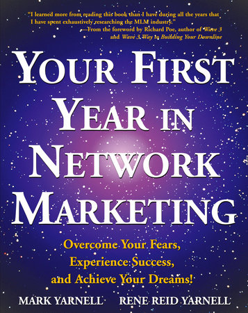 Your First Year in Network Marketing by Mark Yarnell and Rene Reid Yarnell