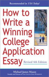 How to Write a Winning College Application Essay, Revised 4th Edition