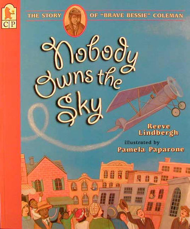 Nobody Owns the Sky by Reeve Lindbergh