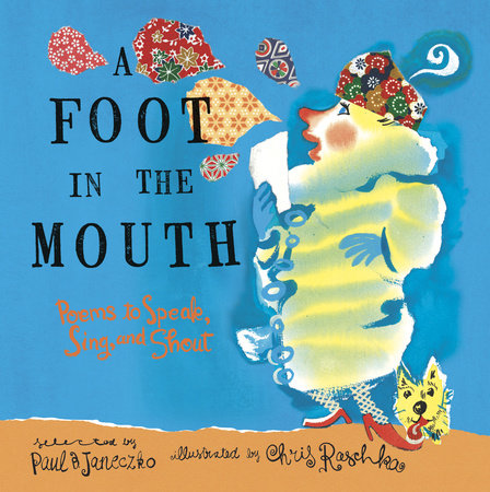 A Foot in the Mouth by Paul B. Janeczko