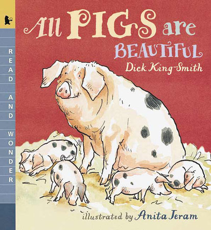 All Pigs Are Beautiful by Dick King-Smith