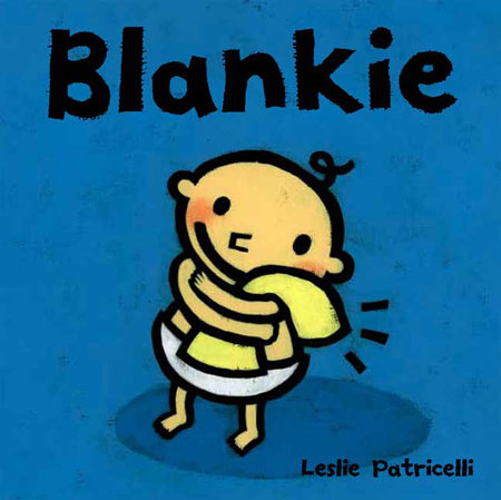 Blankie by Leslie Patricelli