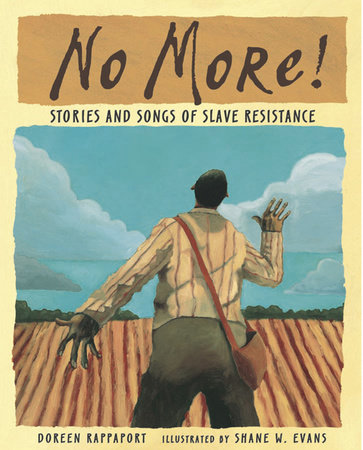 No More! by Doreen Rappaport