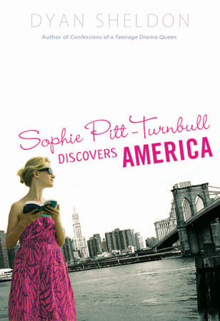 Sophie Pitt-Turnbull Discovers America by Dyan Sheldon
