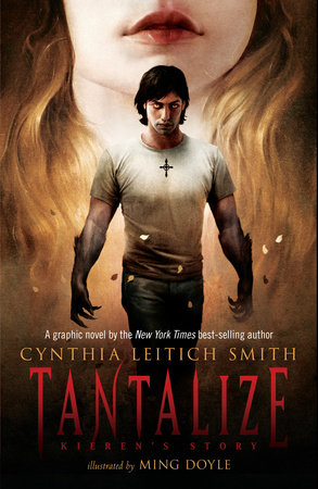 Tantalize: Kieren's Story by Cynthia Leitich Smith; Illustrated by Ming Doyle