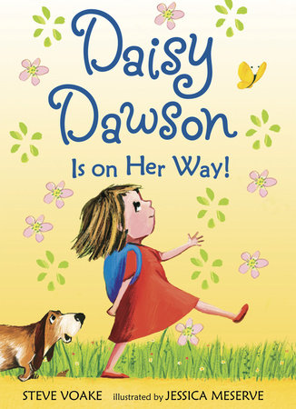 Daisy Dawson Is on Her Way! by Steve Voake