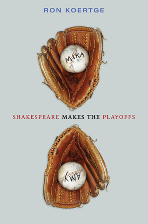 Shakespeare Makes the Playoffs by Ron Koertge