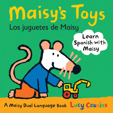 Maisy's Toys Los Juguetes de Maisy by Lucy Cousins
