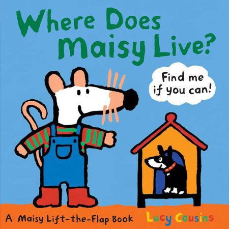 Where Does Maisy Live? by Lucy Cousins