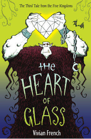 The Heart of Glass by Vivian French