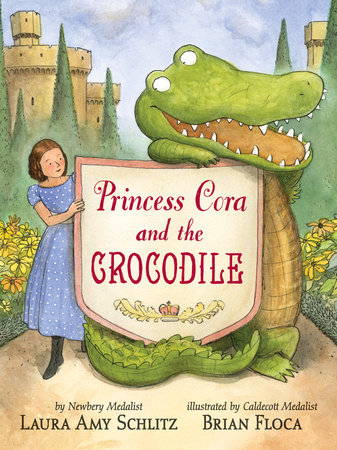 Princess Cora and the Crocodile by Laura Amy Schlitz
