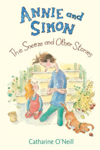 Annie and Simon: The Sneeze and Other Stories