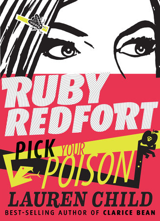Ruby Redfort Pick Your Poison by Lauren Child