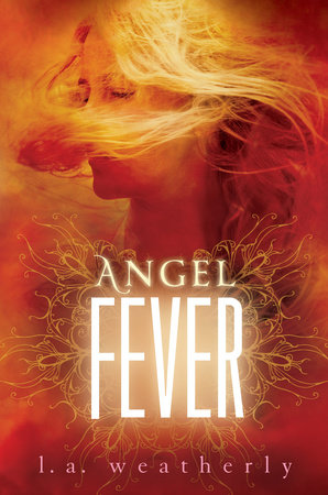 Angel Fever by L. A. Weatherly