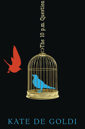 The 10 PM Question by Kate De Goldi