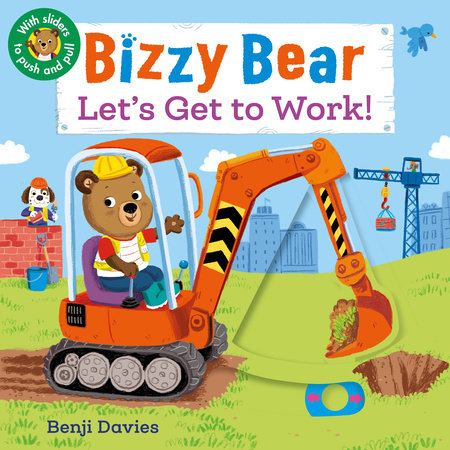 Bizzy Bear: Let's Get to Work! by 