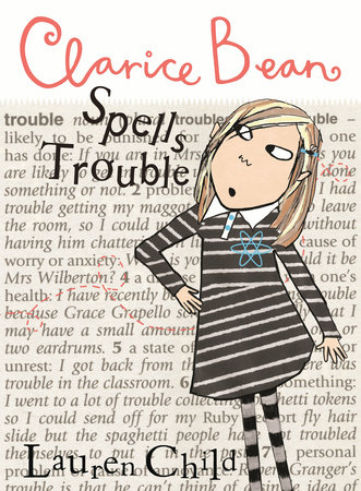 Clarice Bean Spells Trouble by Lauren Child