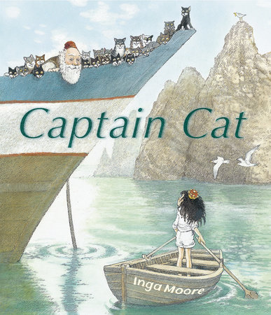 Captain Cat by Inga Moore