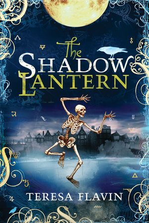 The Shadow Lantern by Teresa Flavin