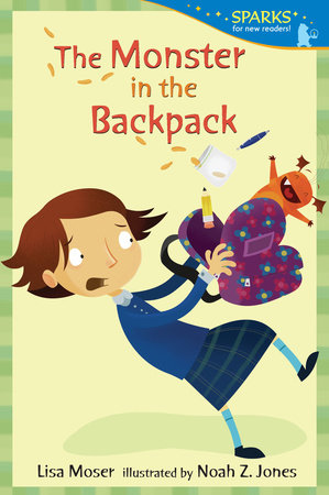 The Monster in the Backpack by Lisa Moser