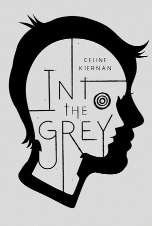 Into the Grey by Celine Kiernan