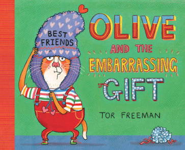 Olive and the Embarrassing Gift