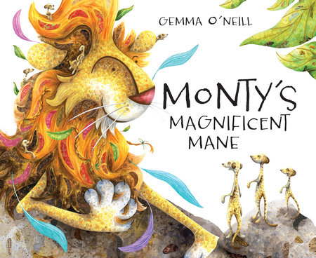 Monty's Magnificent Mane by Gemma O'Neill