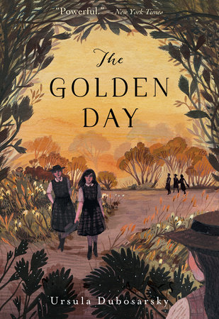 The Golden Day by Ursula Dubosarsky