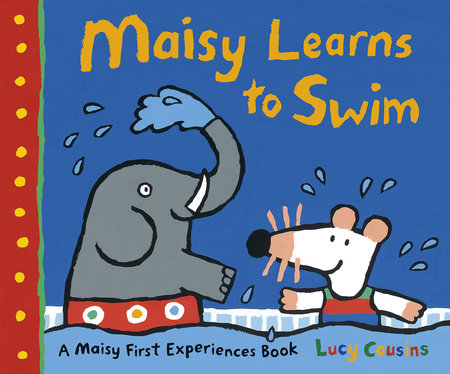 Maisy Learns to Swim by Lucy Cousins