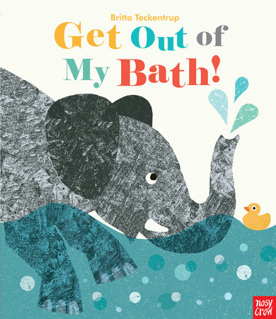 Get Out of My Bath! by 