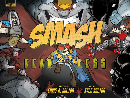 SMASH 2: Fearless by Chris A. Bolton