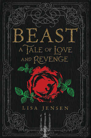 Beast: A Tale of Love and Revenge by Lisa Jensen