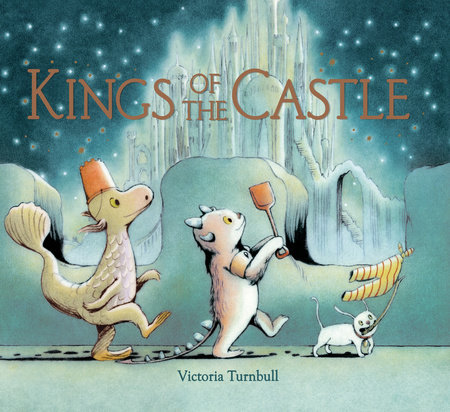 Kings of the Castle by Victoria Turnbull