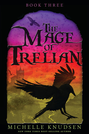 The Mage of Trelian by Michelle Knudsen