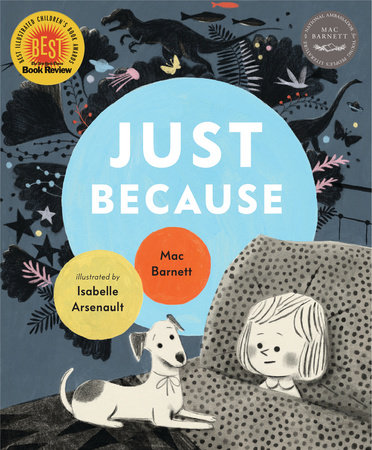 Just Because by Mac Barnett