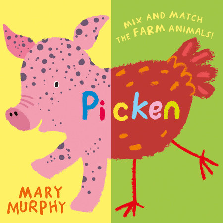Picken by Mary Murphy