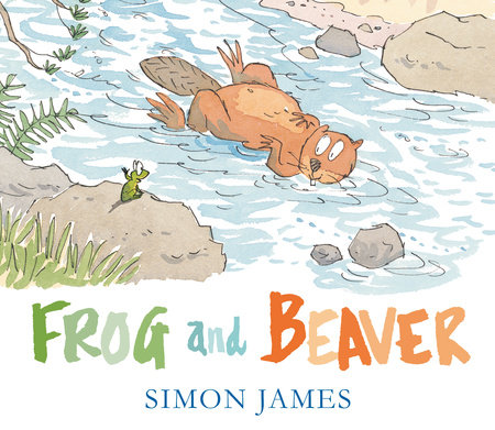 Frog and Beaver by Simon James