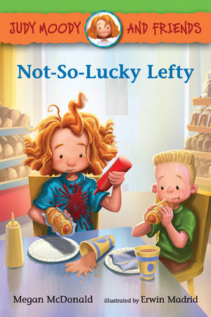 Judy Moody and Friends: Not-So-Lucky Lefty by Megan McDonald