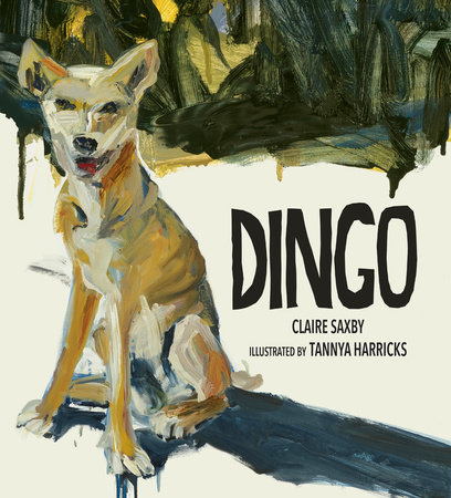 Dingo by Claire Saxby
