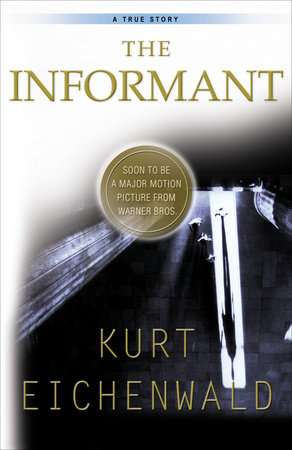The Informant by Kurt Eichenwald