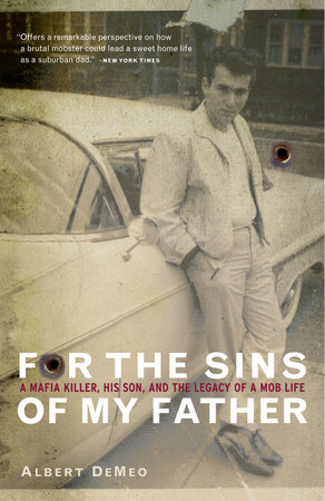 For the Sins of My Father by Albert DeMeo
