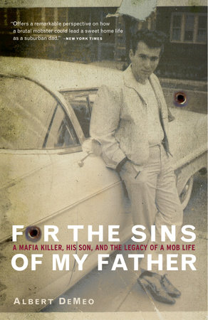 For the Sins of My Father by Albert DeMeo