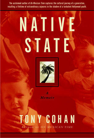 Native State by Tony Cohan