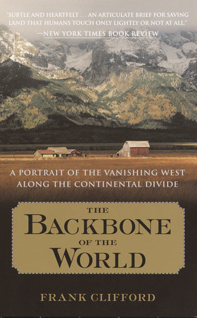 The Backbone of the World by Clifford, Frank