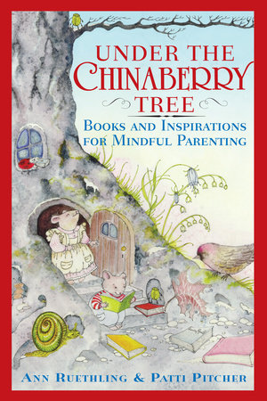 Under the Chinaberry Tree by Ann Ruethling and Patti Pitcher