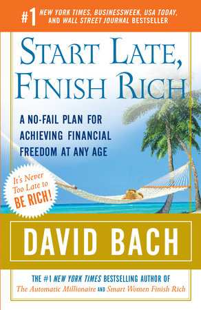 Start Late, Finish Rich by David Bach