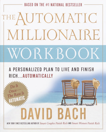 The Automatic Millionaire Workbook by David Bach