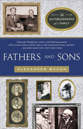 Fathers and Sons by Alexander Waugh