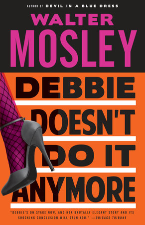 Debbie Doesn't Do It Anymore by Walter Mosley